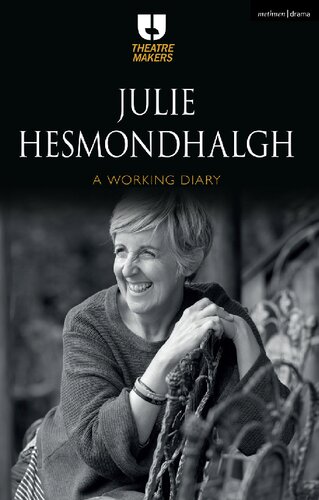 Julie Hesmondhalgh: A Working Diary