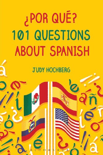 ¿Por qué?: 101 Questions about Spanish