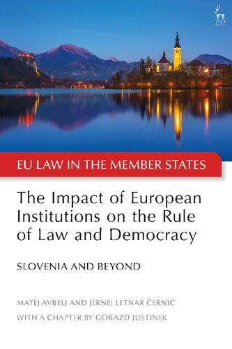 The Impact of European Institutions on the Rule of Law and Democracy: Slovenia and Beyond