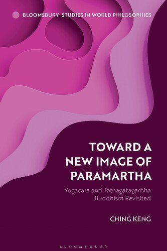 Toward a New Image of Paramārtha: Yogācāra and Tathāgatagarbha Buddhism Revisited