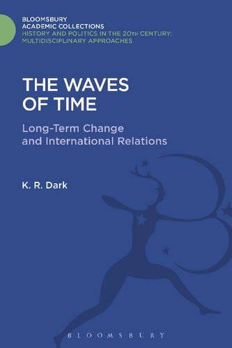 The Waves of Time: Long-Term Change and International Relations