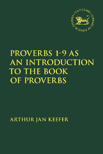 Proverbs 1–9 as an Introduction to the Book of Proverbs
