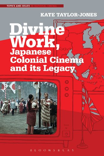 Divine Work, Japanese Colonial Cinema and its Legacy