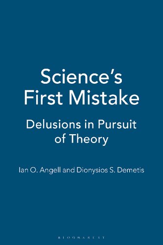 Science’s First Mistake: Delusions in Pursuit of Theory