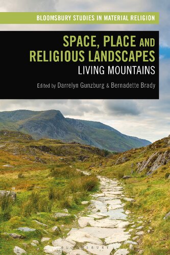 Space, Place, and Religious Landscapes: Living Mountains