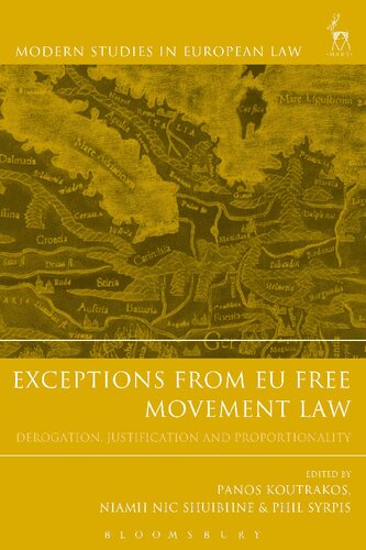 Exceptions from EU Free Movement Law: Derogation, Justification and Proportionality