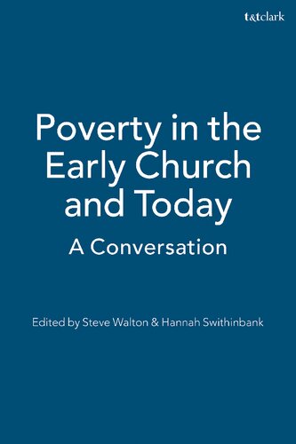 Poverty in the Early Church and Today: A Conversation