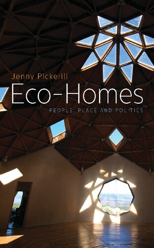 Eco-Homes: People, Place and Politics