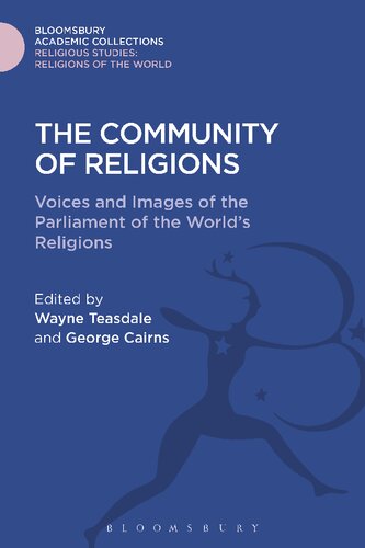 The Community of Religions: Voices and Images of the Parliament of the World’s Religions