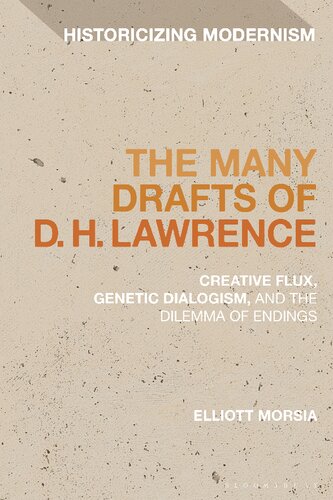 The Many Drafts of D. H. Lawrence: Creative Flux, Genetic Dialogism, and the Dilemma of Endings