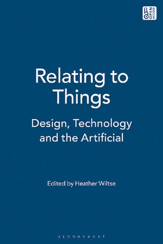 Relating to Things: Design, Technology and the Artificial