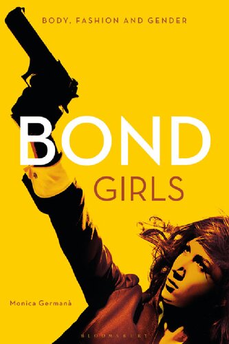 Bond Girls: Body, Fashion and Gender
