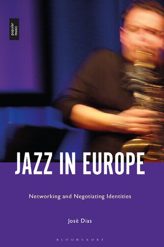 Jazz in Europe: Networking and Negotiating Identities