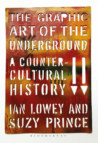 The Graphic Art of the Underground: a countercultural history