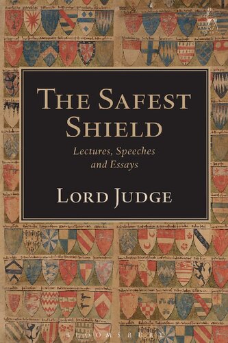 The Safest Shield: Lectures, Speeches and Essays