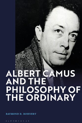 Albert Camus and the Philosophy of the Ordinary
