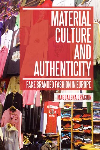 Material Culture and Authenticity: Fake Branded Fashion in Europe
