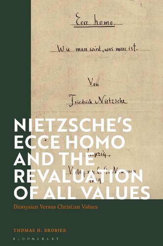Nietzsche’s Ecce Homo and the Revaluation of All Values: Dionysian Versus Christian Values