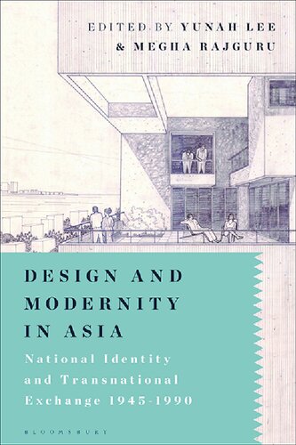 Design and Modernity in Asia: National Identity And Transnational Exchange 1945–1990