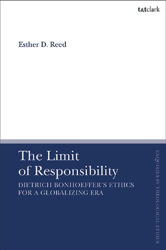 The Limit of Responsibility: Engaging Dietrich Bonhoeffer in a Globalizing Era