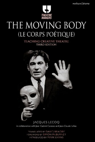 The Moving Body (Le Corps Poétique): Teaching Creative Theatre
