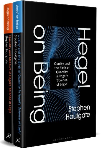 Quantity and Measure in Hegel’s Science of Logic Volume 2: Hegel on Being
