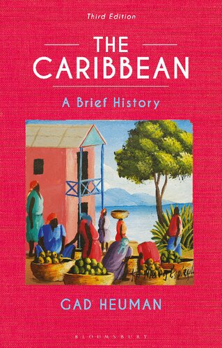 The Caribbean: A Brief History