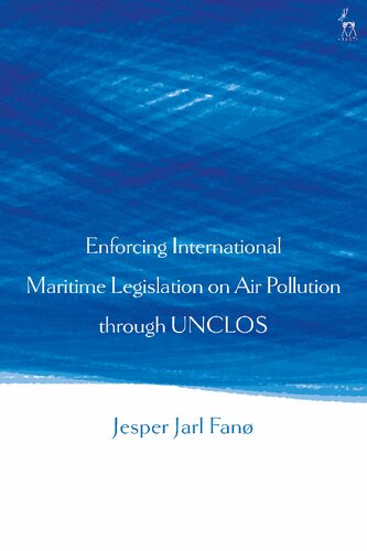 Enforcing International Maritime Legislation on Air Pollution Through UNCLOS