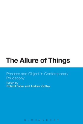 The Allure of Things: Process and Object in Contemporary Philosophy