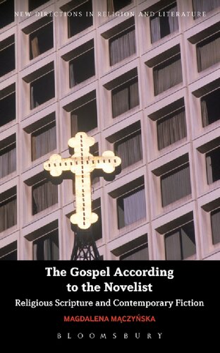 The Gospel According to the Novelist: Religious scripture and contemporary fiction