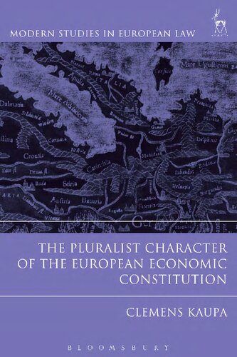 The Pluralist Character of the European Economic Constitution