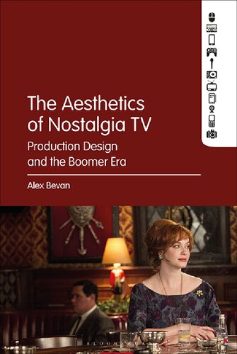 The Aesthetics of Nostalgia TV: Production Design and the Boomer Era