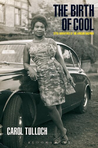 The Birth of Cool: Style Narratives of the African Diaspora