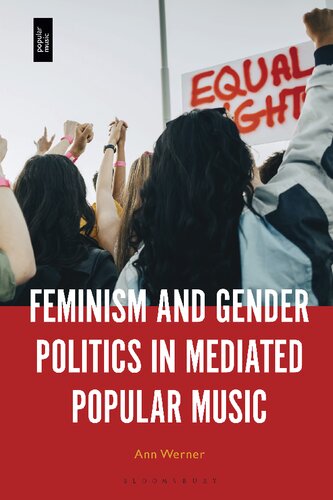Feminism and Gender Politics in Mediated Popular Music