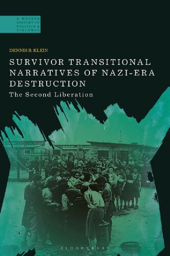 Survivor Transitional Narratives of Nazi-Era Destruction: The Second Liberation
