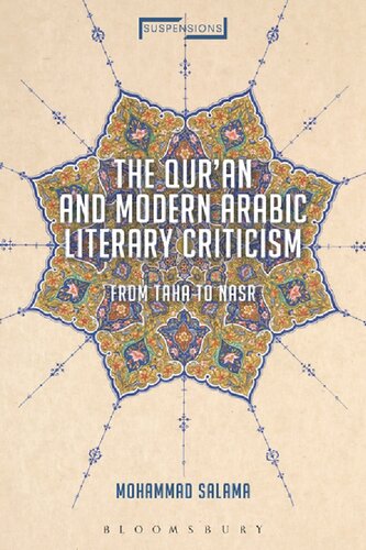 The Qur’ān and Modern Arabic Literary Criticism: From Ṭāhā to Naṣr