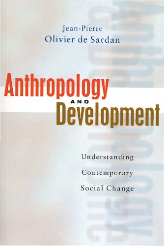Anthropology and Development: Understanding Contemporary Social Change