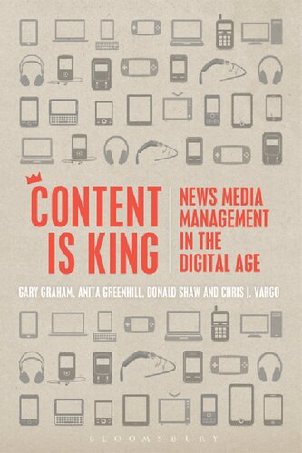 Content is King: News media management in the digital age