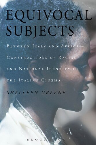 Equivocal Subjects: Between Italy and Africa—Constructions of Racial and National Identity in the Italian Cinema