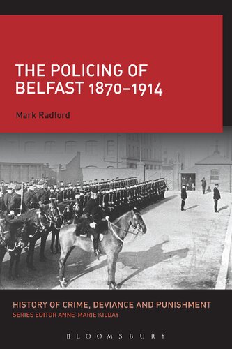 The Policing of Belfast 1870–1914