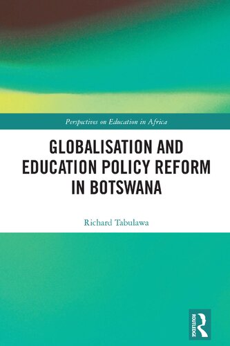 Globalisation and Education Policy Reform in Botswana
