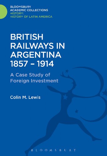 British Railways in Argentina 1857–1914: A Case Study of Foreign Investment