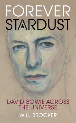 Forever Stardust: David Bowie cross the Universe
