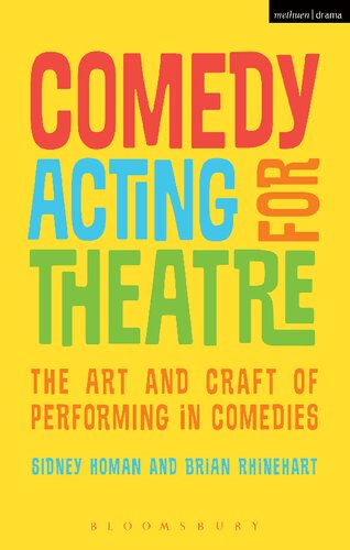 Comedy Acting for Theatre: The Art and Craft of Performing in Comedies