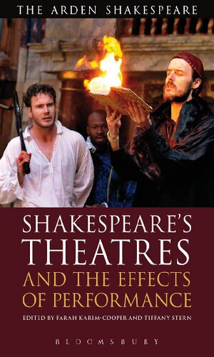 The Arden Shakespeare Library: Shakespeare’s Theatres and the Effects of Performance