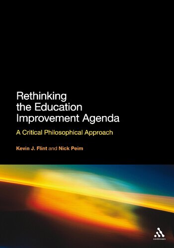 Rethinking the Education Improvement Agenda: A Critical Philosophical Approach