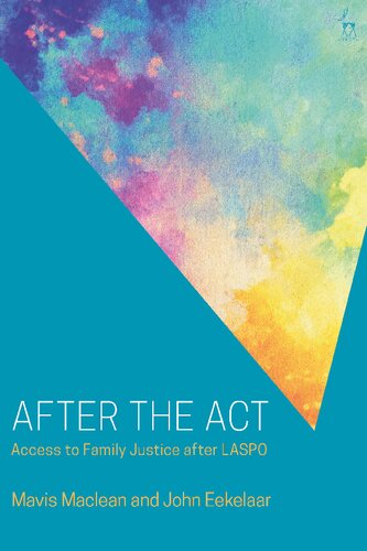 After the Act: Access to Family Justice after LASPO