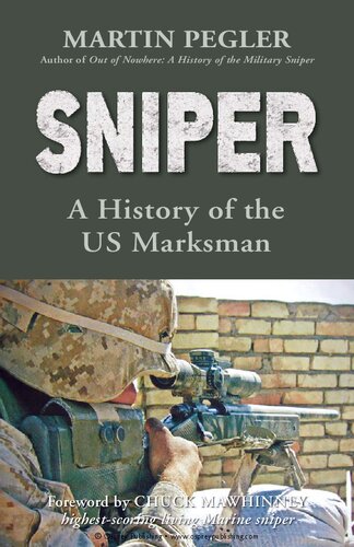 Sniper: A History of the US Marksman