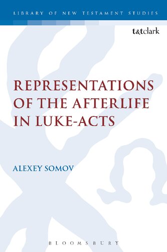 Representations of the Afterlife in Luke–Acts