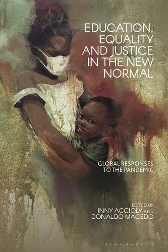 Education, Equality, and Justice in the New Normal: Global Responses to the Pandemic